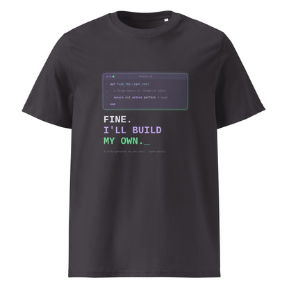Anthracite Fine. I'll Build My Own developer T-shirt with terminal-style front artwork