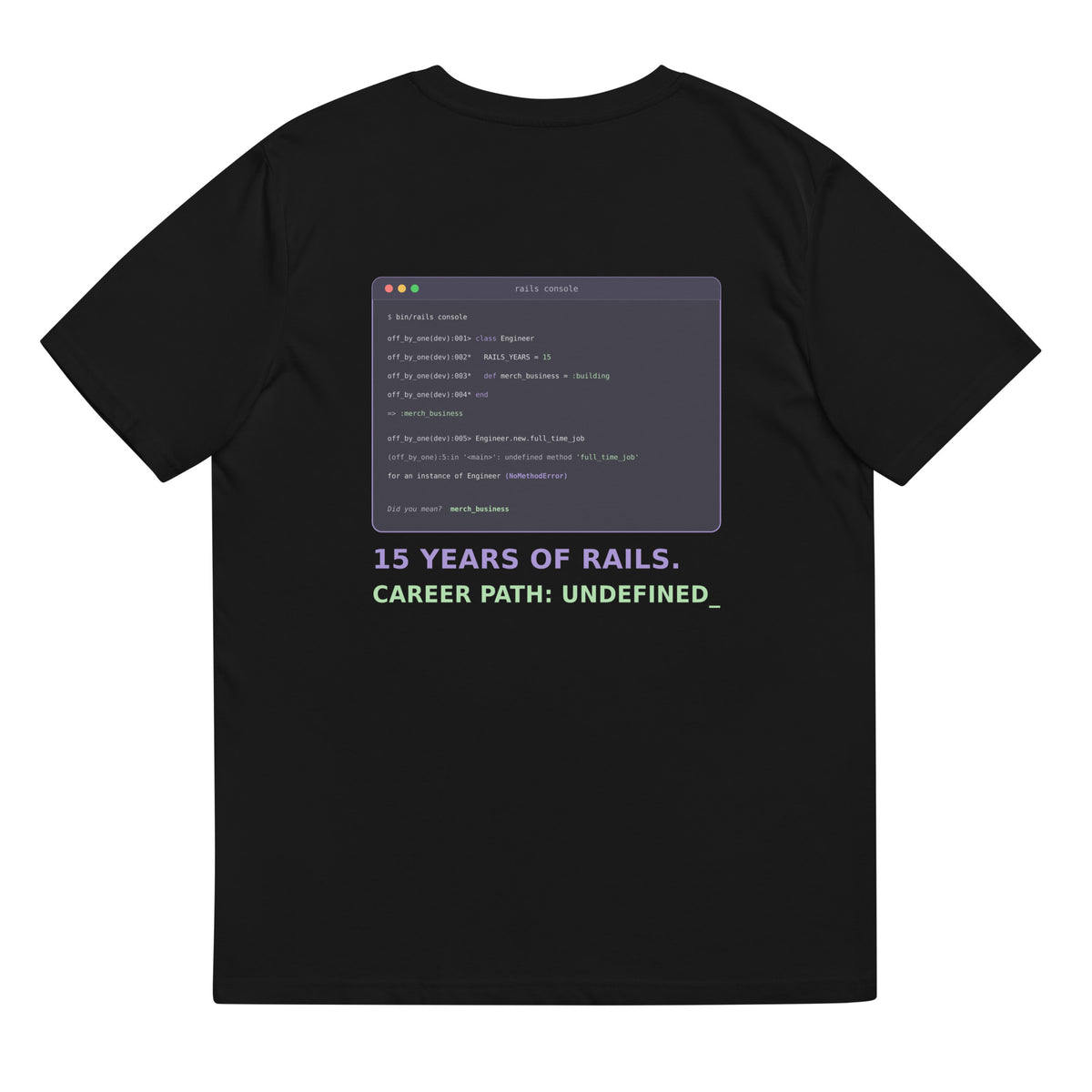 Career Path Undefined Rails developer T-shirt with NoMethodError console back print in purple and green